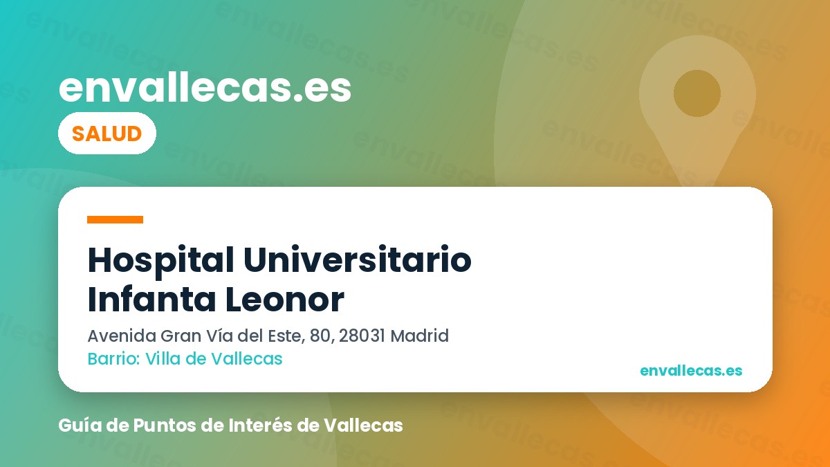 Infanta Leonor: los centros de Vallecas que dependen del hospital