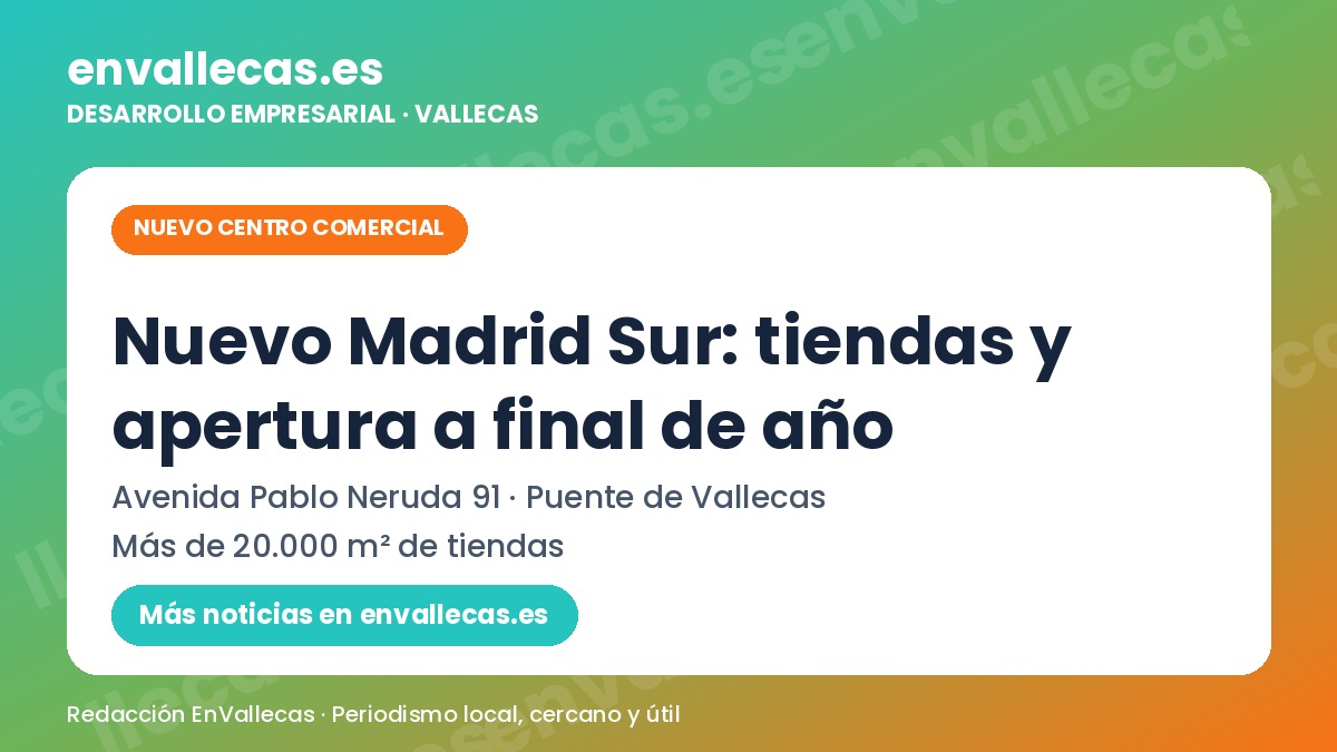 Nuevo Madrid Sur, en Vallecas: tiendas y apertura