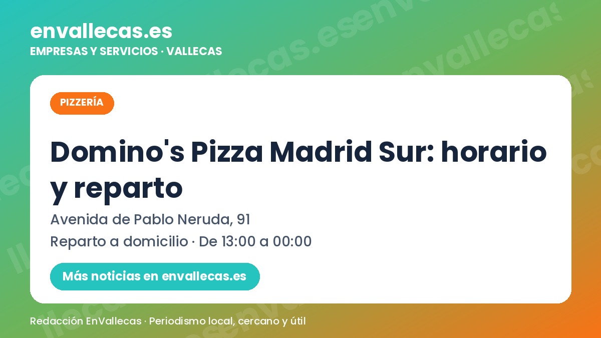Domino's Pizza Madrid Sur: horario y reparto en Vallecas