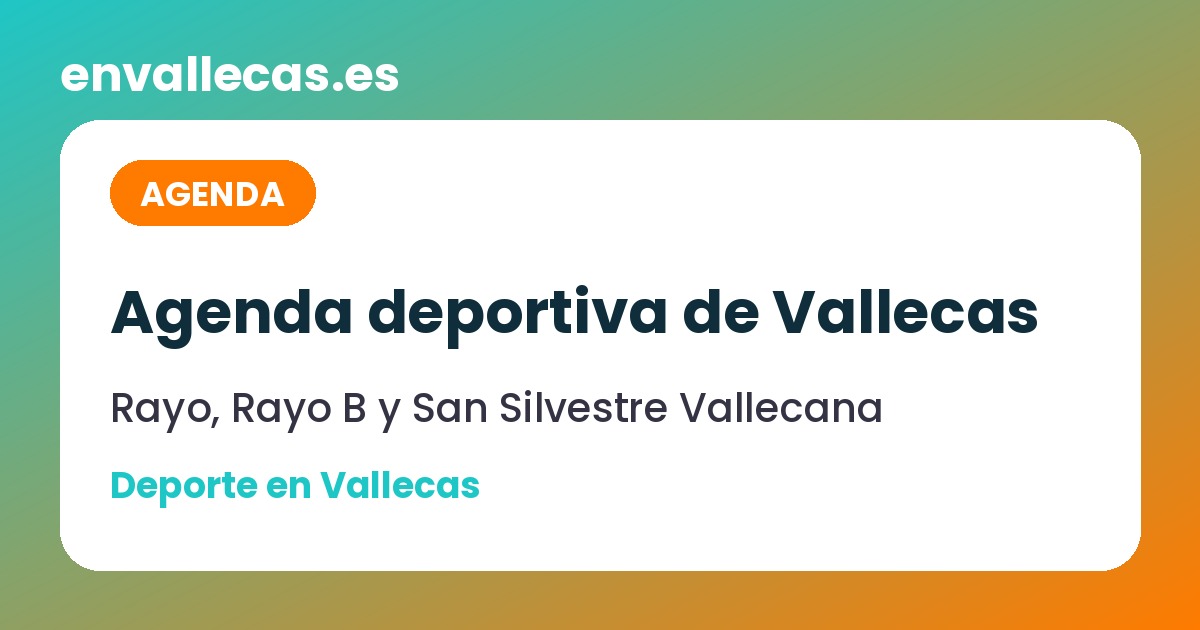 Agenda deportiva de Vallecas: Rayo, San Silvestre y más citas de octubre y noviembre
