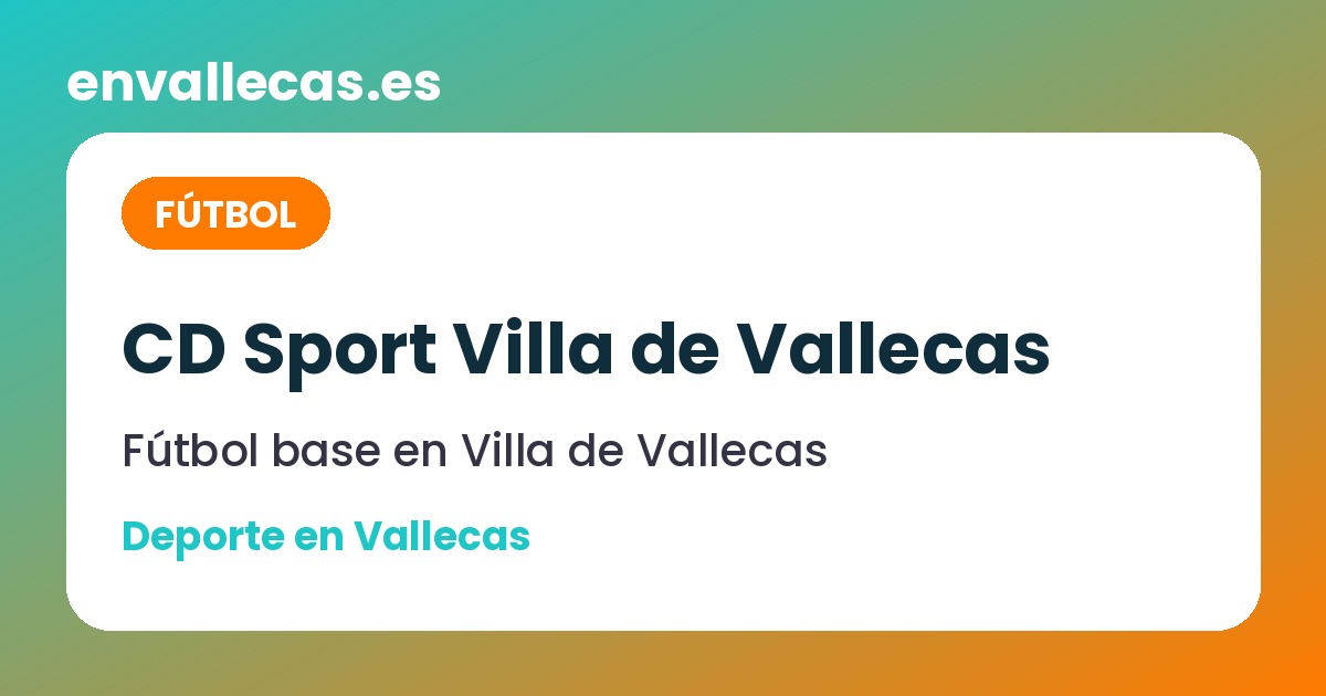 CD Sport Villa de Vallecas: fútbol base de iniciación a juvenil