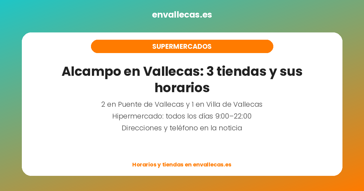 Alcampo en Vallecas: 3 tiendas y sus horarios